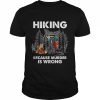 Hiking Because Murder Is Wrong Cat Shirt Classic Men's T-shirt