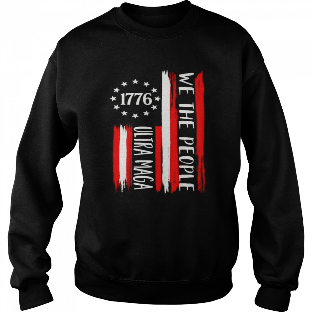 1776 we the people ultra maga  Unisex Sweatshirt