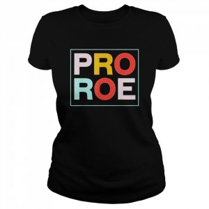 1973 pro roe prochoice feminist  Classic Women's T-shirt