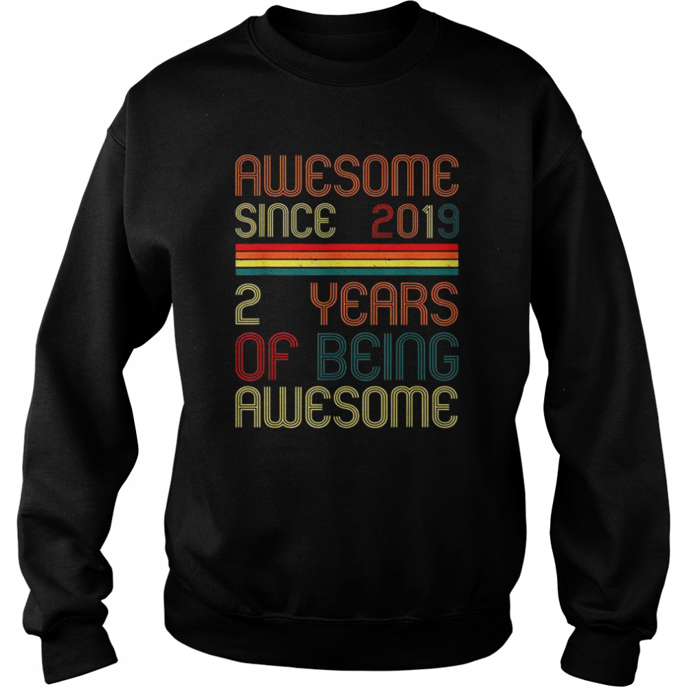 2 Years Old Awesome Since 2019 second Birthday Retro Shirt Unisex Sweatshirt