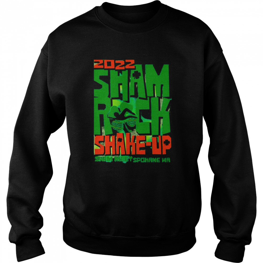 2022 Shamrock Shake-Up Swim Meet Spokane Wa T-Shirt Unisex Sweatshirt