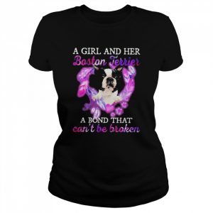 A girl and her Boston Terrier a bond that can’t be broken  Classic Women's T-shirt