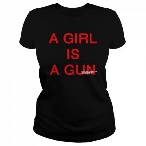 A girl is a gun Los Angeles  Classic Women's T-shirt