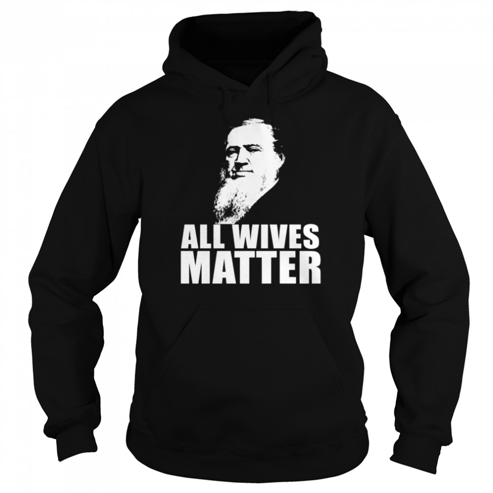 ALL WIVES MATTER Polygamy Ex Mormonischen Meme Langarm Shirt Unisex Hoodie