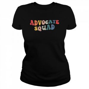 Advocate Squad Special Education Teacher AutismAwareness Shirt Classic Women's T-shirt