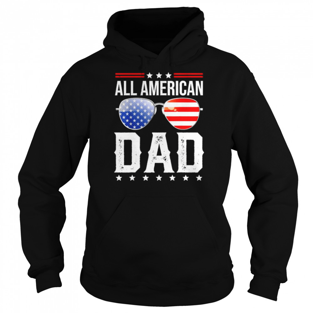 All American dad matching family fourth 4th of july American  Unisex Hoodie