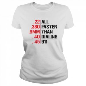 All Faster Than Dialing 911 End Gun Violence Uvalde Shirt Classic Women's T-shirt