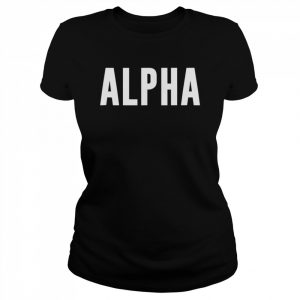 Alpha Tank ShirtTopShirt Shirt Classic Women's T-shirt