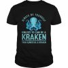 Always be Yourself Unless You Can Be A Kraken Shirt Classic Men's T-shirt