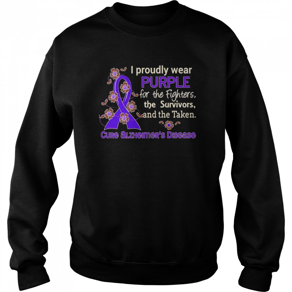 Alzheimer’s Disease Purple for Fighters Survivors Taken Shirt Unisex Sweatshirt