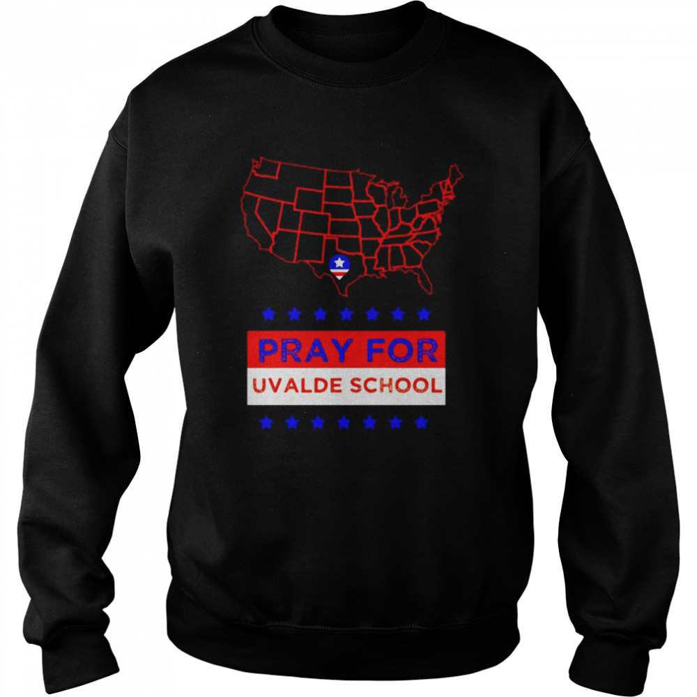 America pray for uvalde school  Unisex Sweatshirt