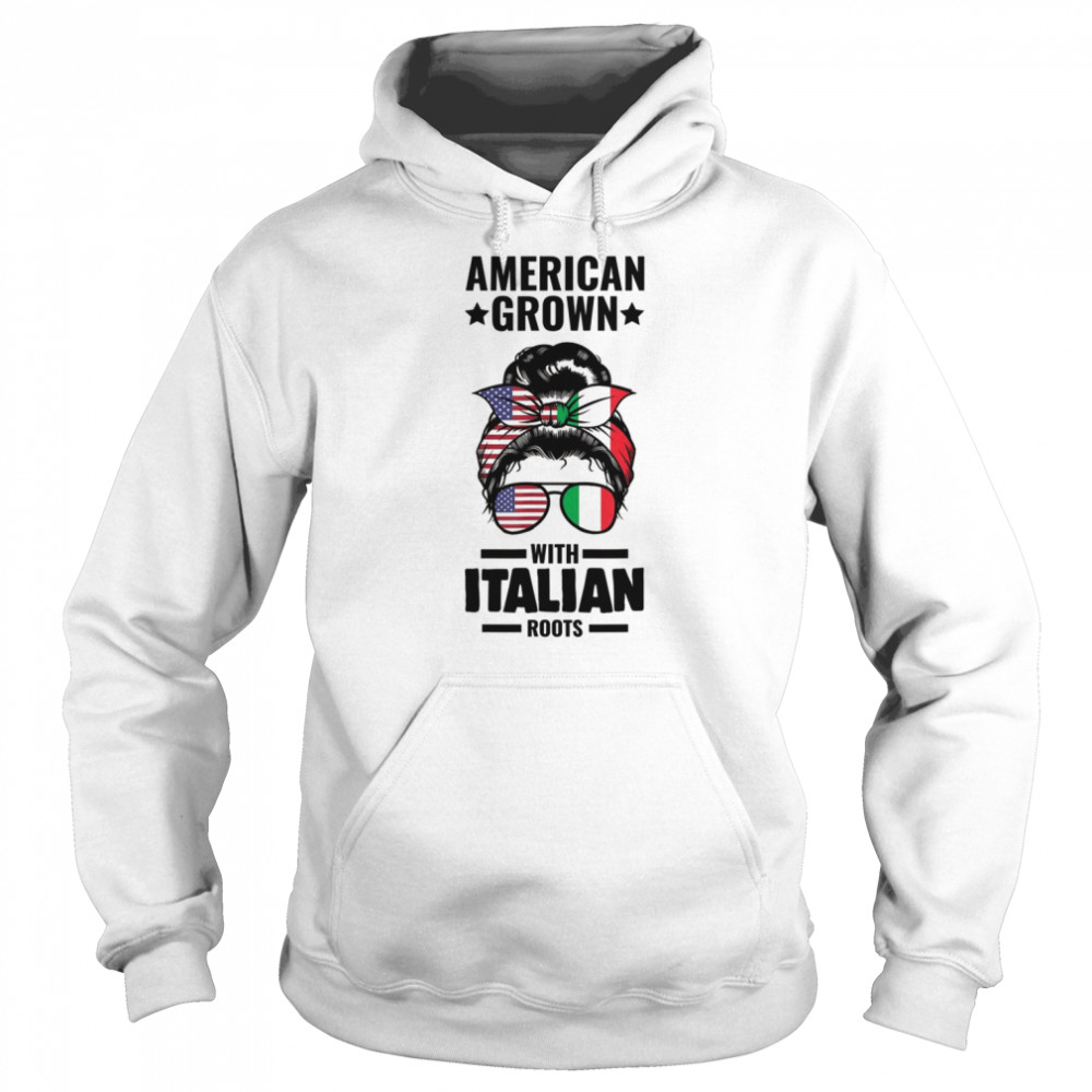 American Grown with Italian roots ItalianShirt Unisex Hoodie