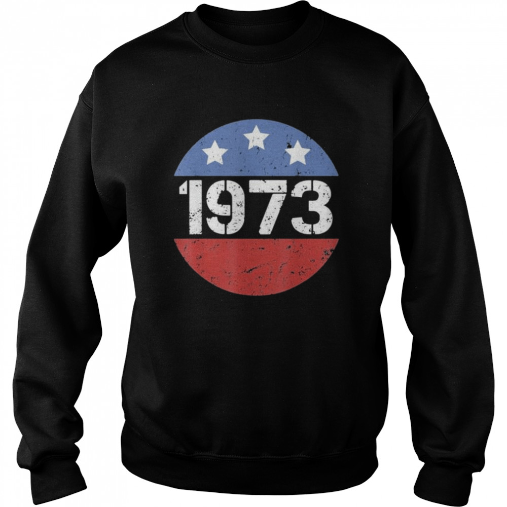 American flag 1973 protect roe v wade feminism pro choice  Unisex Sweatshirt