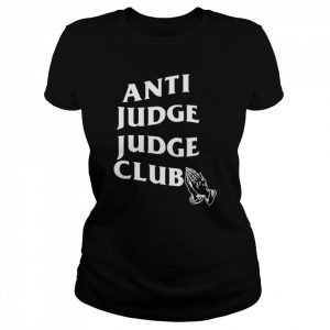 Anti Judge Judge Club  Classic Women's T-shirt