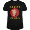 Arrest Joe Biden Conservative T-Shirt Classic Men's T-shirt