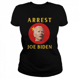 Arrest Joe Biden Conservative T-Shirt Classic Women's T-shirt