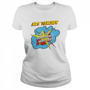 Art Teacher Superhero Job Shirt Classic Women's T-shirt