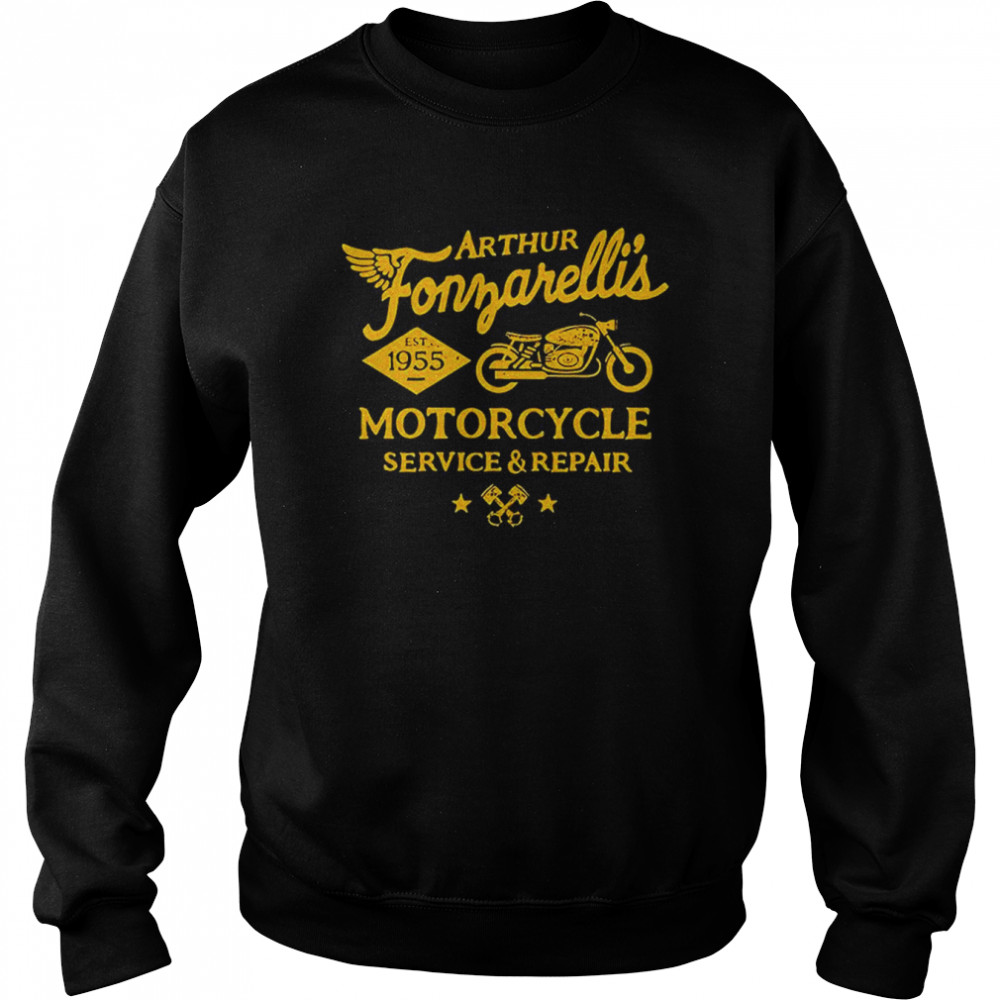 Arthur Fonzarelli’s Motorcycle Service And Repair T-Shirt Unisex Sweatshirt