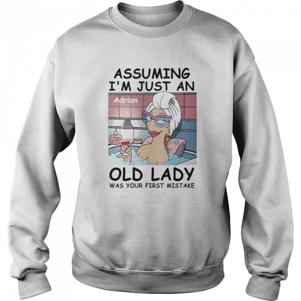 Assuming I’m just an old lady was your first mistake  Unisex Sweatshirt