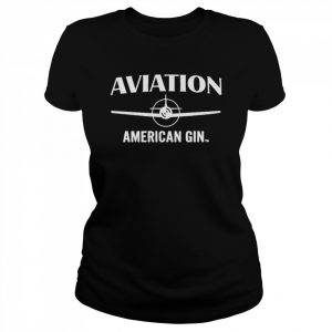 Aviation American Gin Flight Shirt Classic Women's T-shirt