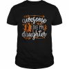 Awesome Like My Daughter Mothers Day Fathers Day Mom Dad Shirt Classic Men's T-shirt