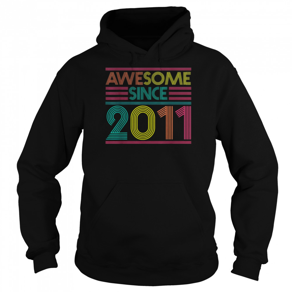 Awesome Since 2011 11th Birthday 11 Years OldShirt Shirt Unisex Hoodie