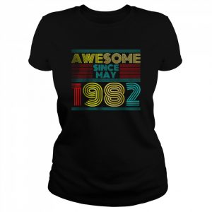 Awesome Since May 1982 T-Shirt Classic Women's T-shirt