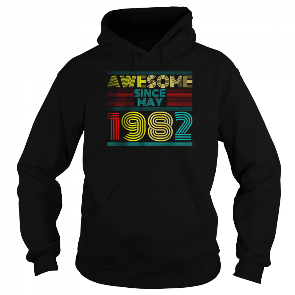 Awesome Since May 1982 T-Shirt Unisex Hoodie