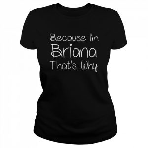 BRIANA Personalized Birthday Name Idea Shirt Classic Women's T-shirt