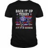 Back It Up Terry Put It In Reverse 4th Of July US Flag Tee Shirt Classic Men's T-shirt