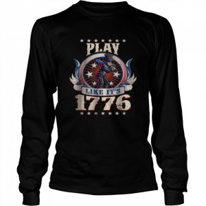 Baseball Abraham Lincoln Play Like it’s 1776 T-Shirt Long Sleeved T-shirt