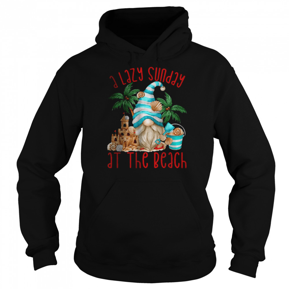 Beach Gnome I lazy sunday at the beach T-Shirt Unisex Hoodie