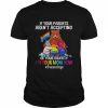 Bear if your parents aren’t accepting of your identity I’m your mnom now  Classic Men's T-shirt