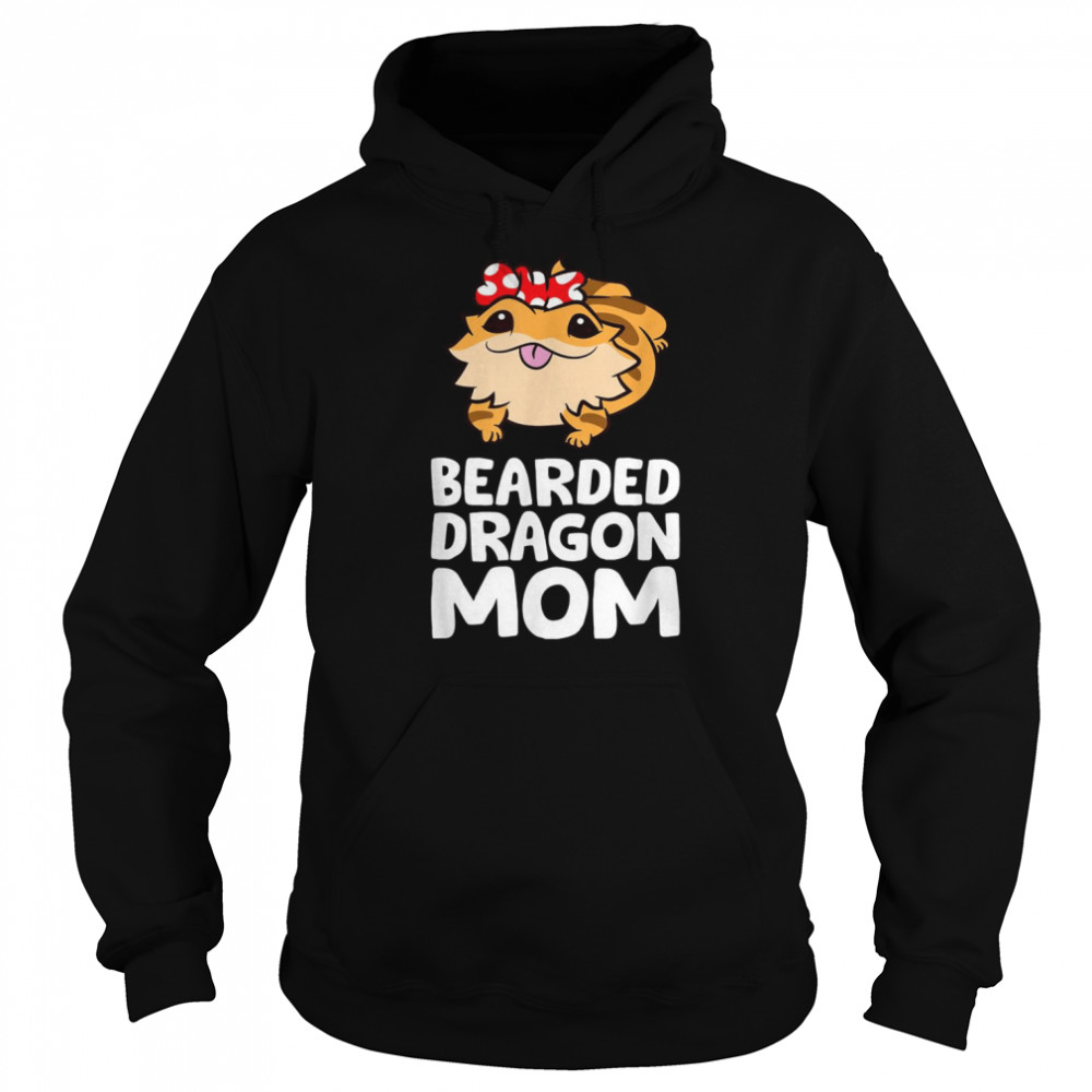 Bearded Dragon Mom Reptile Lizard Bearded Dragon Shirt Unisex Hoodie