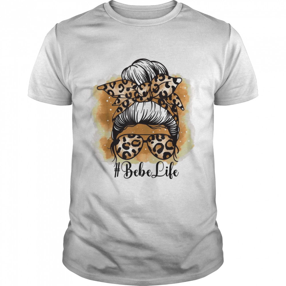 Bebe Life Messy Hair Bun Floral Mother’s DayShirt