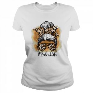 Bebe Life Messy Hair Bun Floral Mother’s DayShirt Classic Women's T-shirt