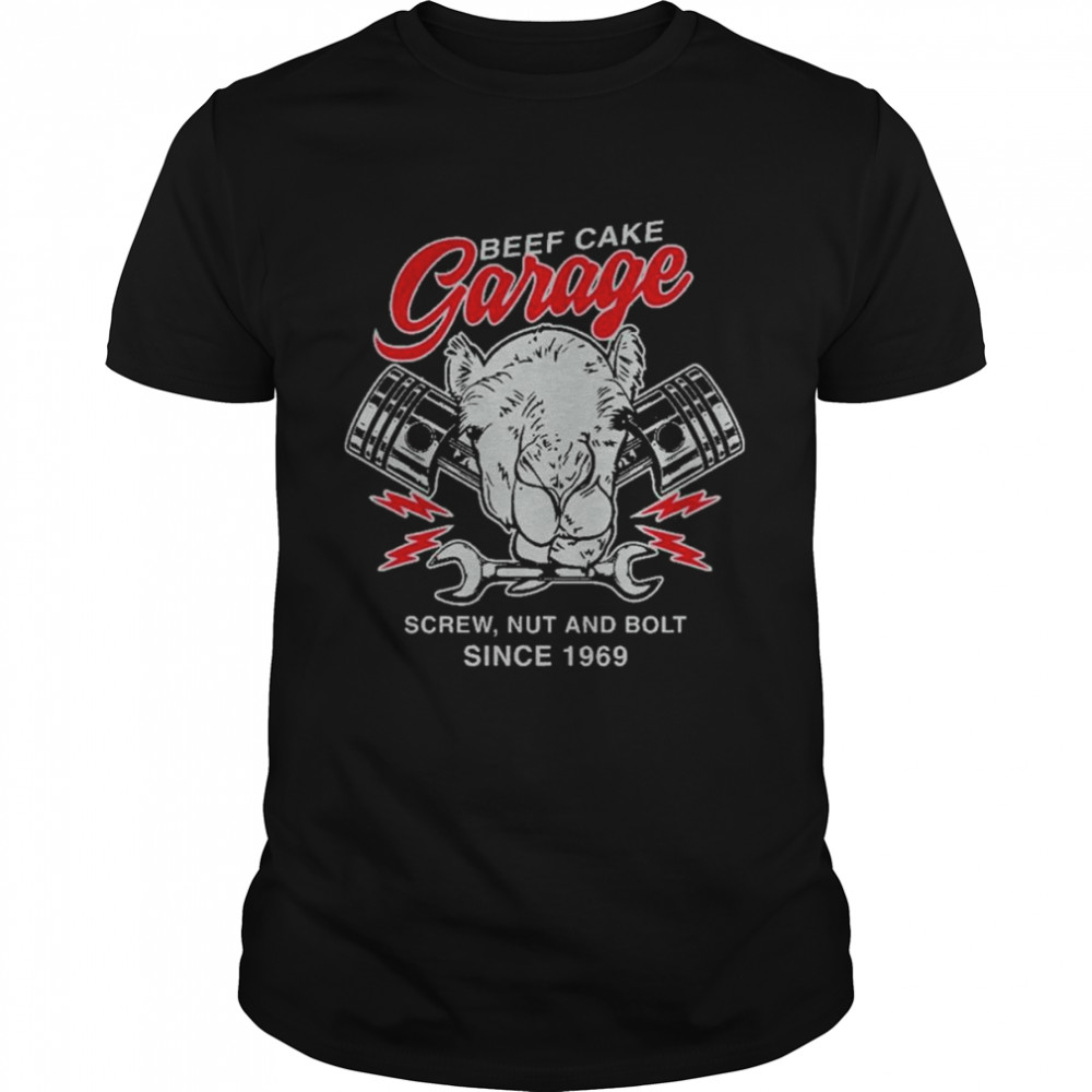 Beefcake Garage Screw Nut And Bolt Since 1969 Shirt