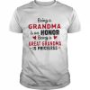 Being a grandma is an honor being a great grandma is priceless  Classic Men's T-shirt