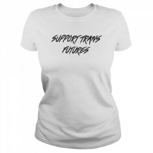 Bel Support Trans Futures Shirt Classic Women's T-shirt