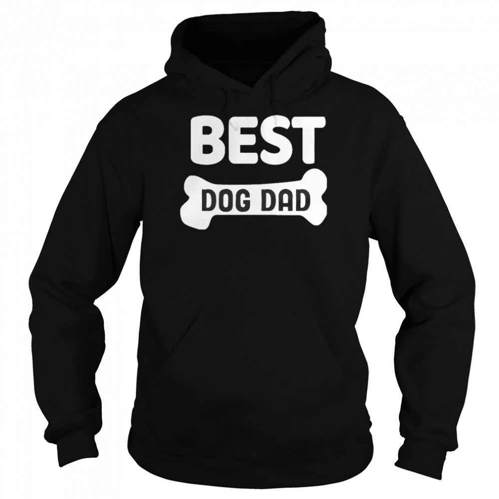 Best Dog Dad T-Shirt Unisex Hoodie