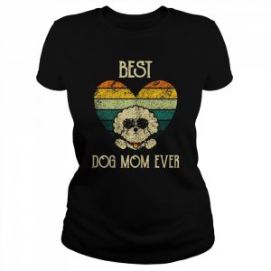 Best Dog Mom Ever Bichon Frise Dog Bichon TenerifeShirt Shirt Classic Women's T-shirt