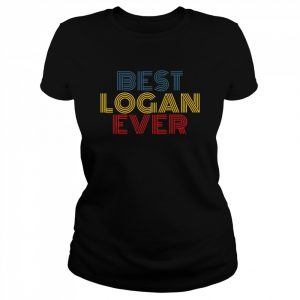 Best Logan Ever, lustiger personalisierter Name Shirt Classic Women's T-shirt