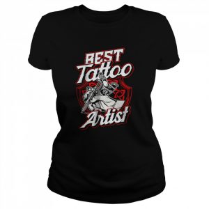 Best Tattoo Artist Ink Art Job T-Shirt Classic Women's T-shirt