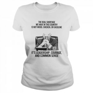 Biden it’s leadership courage and common sense  Classic Women's T-shirt