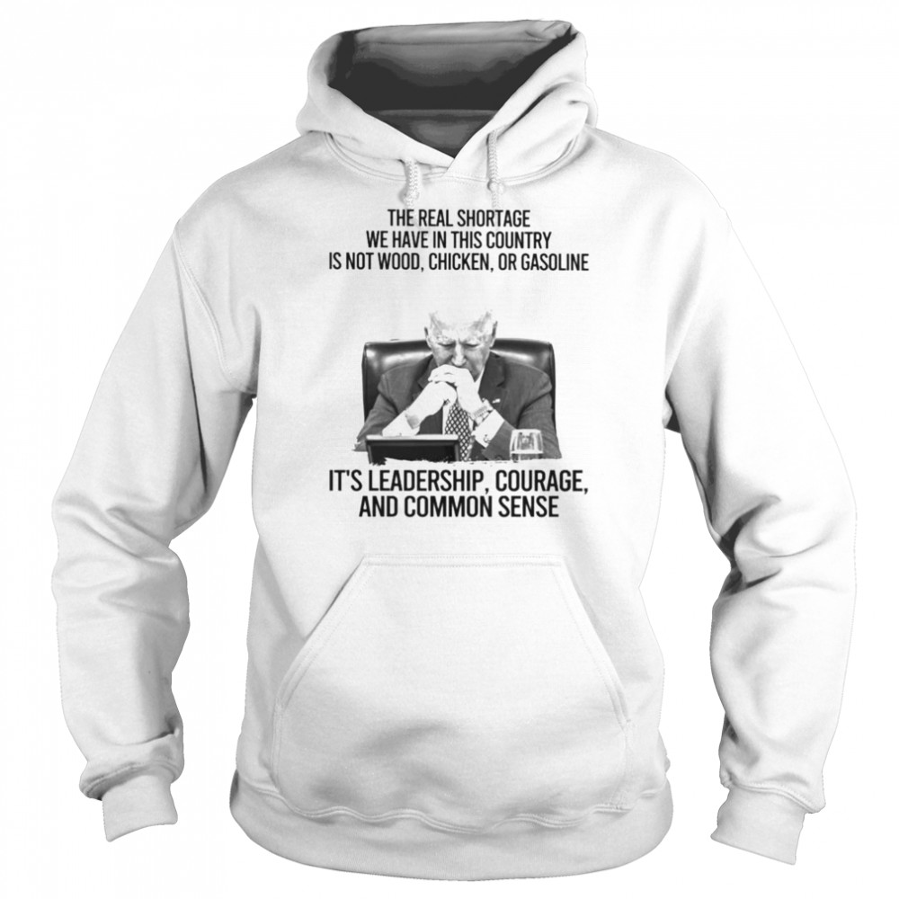 Biden it’s leadership courage and common sense  Unisex Hoodie