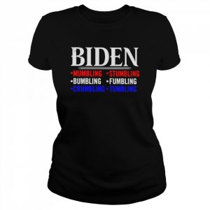 Biden mumbling stumbling bumling fumbling  Classic Women's T-shirt