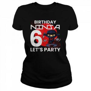 Birthday Ninja Ninjas Karate WarriorShirt Shirt Classic Women's T-shirt