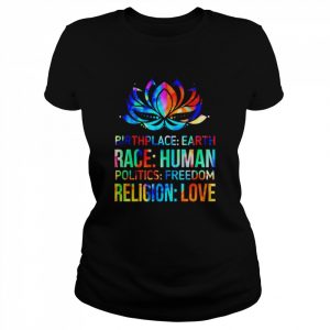 Birthplace earth race human politics freedom religion love T- Classic Women's T-shirt