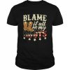 Blame it all on my roots  Classic Men's T-shirt