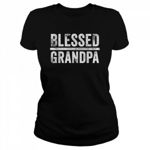 Blessed Grandpa Dad Granddad Father’s Day VintageShirt Shirt Classic Women's T-shirt